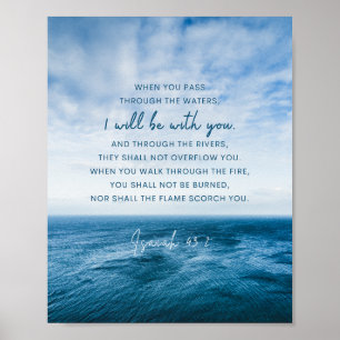 Isaiah 43:2 När du passerar genom vatten Poster