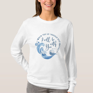 Isaiah 43:2 Ocean Vågar T Shirt