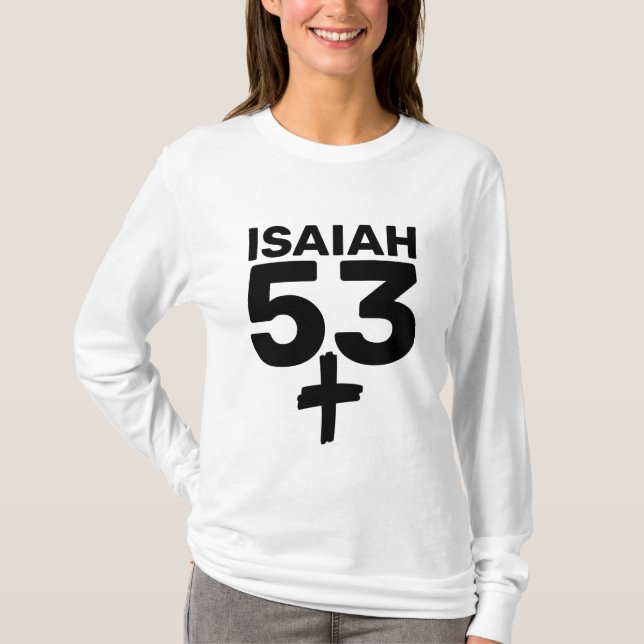 ISAIAH 53, MESSIANIC JEWISH CHRISTIAN T-SHIRTS (Framsida)