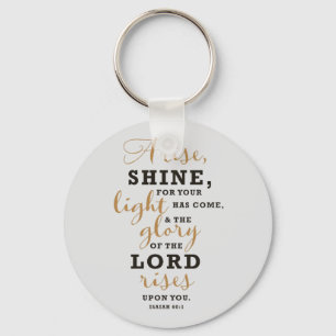 Isaiah 60:1 Christian Bible Scripture Nyckelring