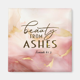 Isaiah 61 3 Beauty från Ashes Bible Verse Rosa Magnet
