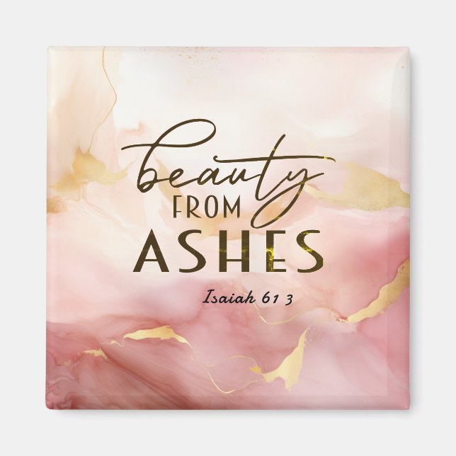 Isaiah 61 3 Beauty från Ashes Bible Verse Rosa Magnet (Framsidan)