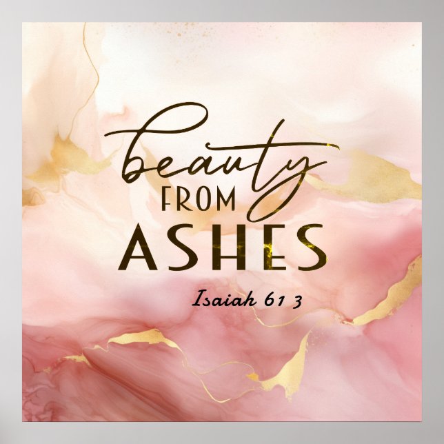 Isaiah 61 3 Beauty från Ashes Bible Verse Rosa Poster (Framsidan)