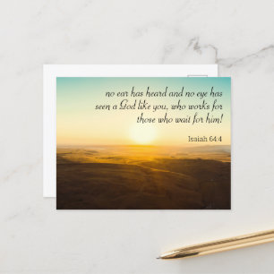 Isaiah 64:4 Inget öra har hört en Gud som du, Bibl Vykort
