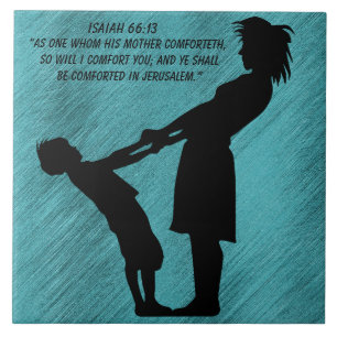 :ISAIAH 66:13 KAKELPLATTA