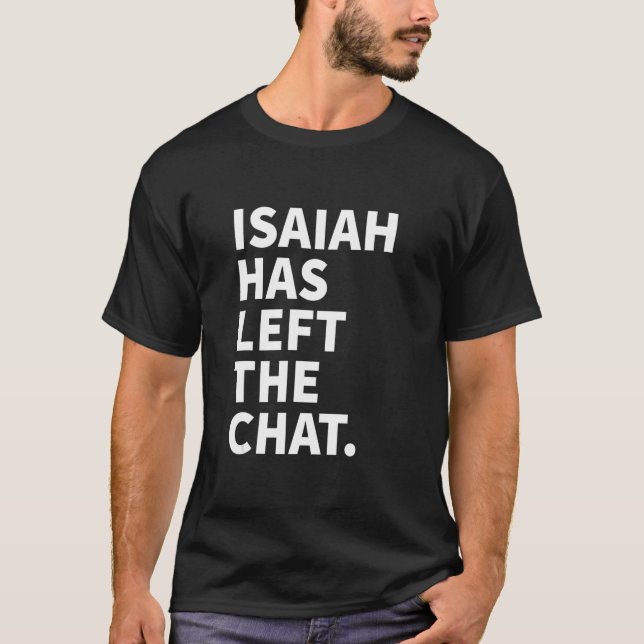Isaiah har Lämnat Chattan Isaiah Personlig Namn T Shirt (Framsida)