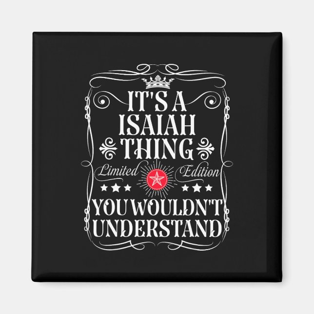 Isaiah Namn och Isaiah Sak skulle du inte underord Magnet (Framsidan)