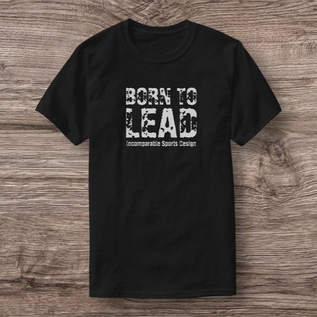 ISD Born to Lead Basic T Shirt (Skapare uppladdad)