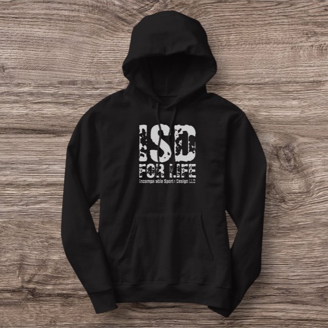 ISD for Life Pullover Sweatshirt Hoodie (Skapare uppladdad)