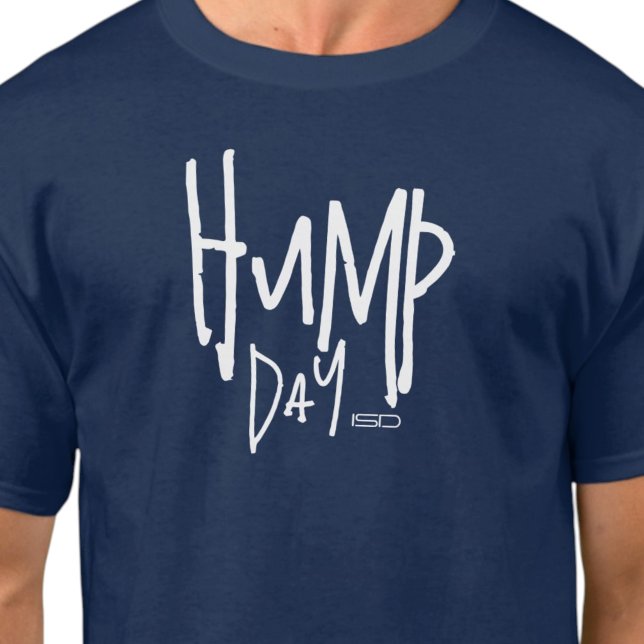 ISD Unisex Hump Day T-Shirt (Skapare uppladdad)