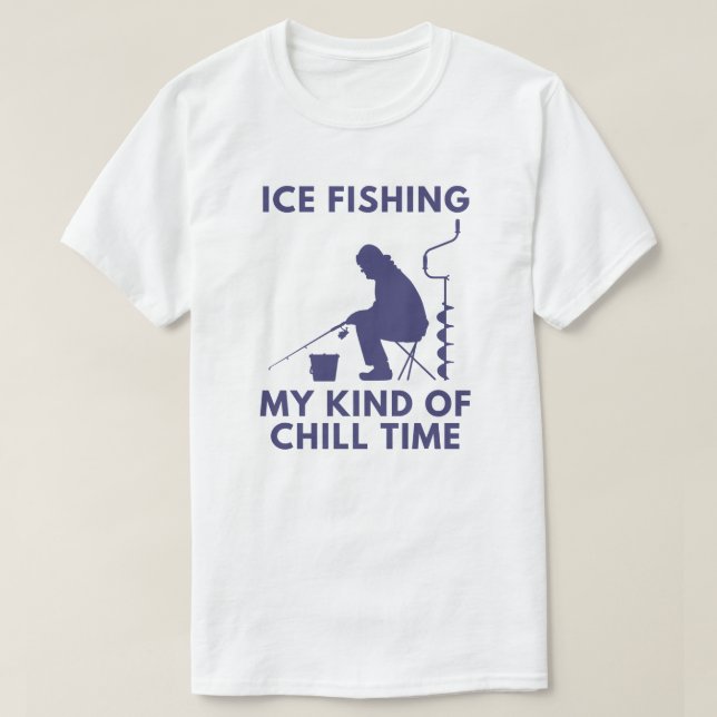 Isfiske är min typ av kyltid | Isfiske T Shirt (Design framsida)