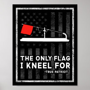Isfiske Flaggstång Den enda flaggan jag knäböjer f Poster