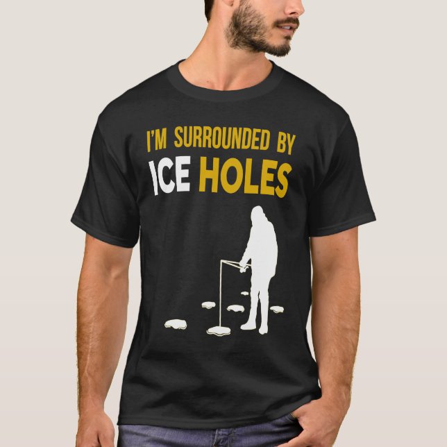 Isfiske  Jag är omgiven av ishål T Shirt (Framsida)