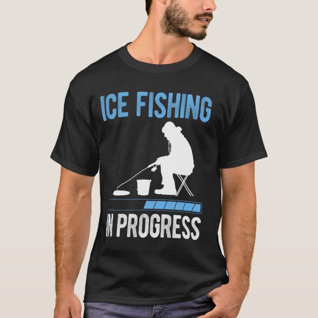 Isfiske Pågår T Shirt (Framsida)