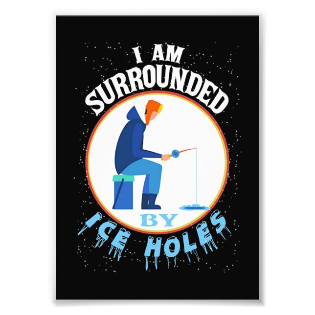 Isfisket jag är omringad av Ice Hål Fototryck (Framsidan)