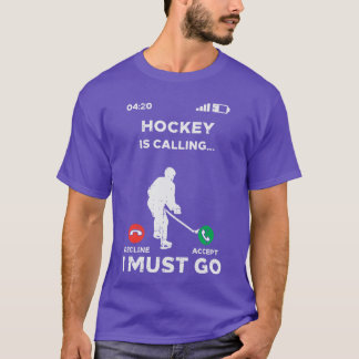 Ishockey Samtalar Jag Måste Gå Roligt Sport Spelar T Shirt