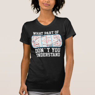 Ishockey vilken del av du inte förstår t shirt