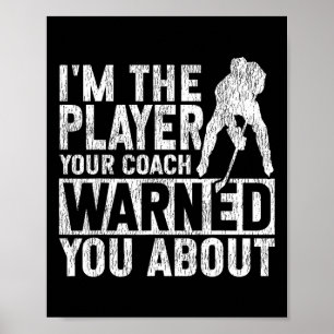 Ishockey Vintage Jag Är Spelaren Din Tränare Varna Poster