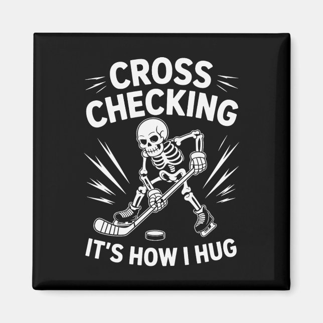 Ishockeytränare Spelare, Cross Checking Det är så  Magnet (Framsidan)