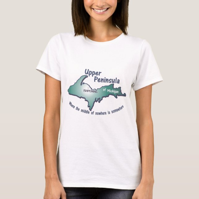 Ishpeming Upper Peninsula mitten ingenstans T-shirt (Framsida)