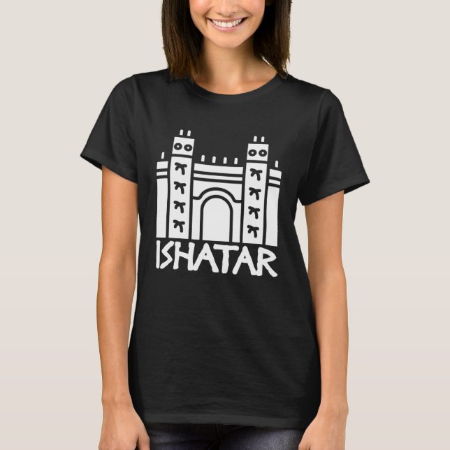 Ishtar Grind Babylon Mesopotamia Akkad Archeology T Shirt (Framsida)