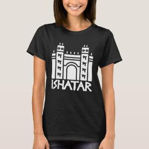 Ishtarporten Babylon Mesopotamien Akkad Arkeologi T Shirt