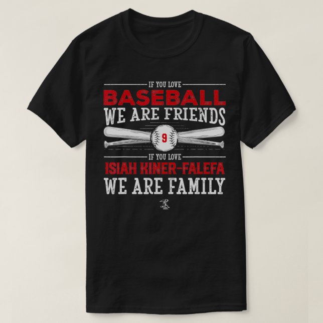 Isiah KinerFalefa If You Love Baseball  Apparel  T Shirt (Design framsida)