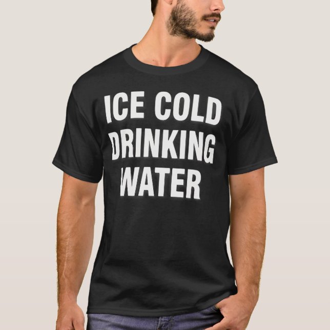 Iskallt Drickande T Shirt (Framsida)