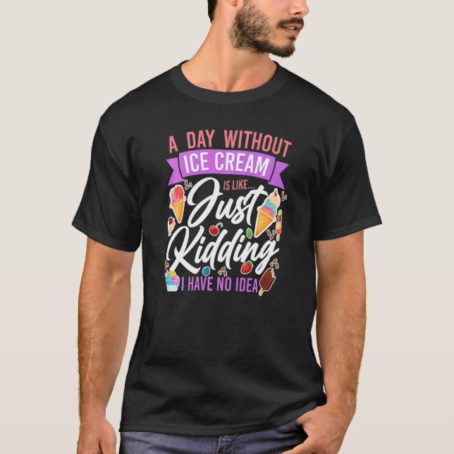 Isklubbskädda varje dag utan iskräm t shirt (Framsida)