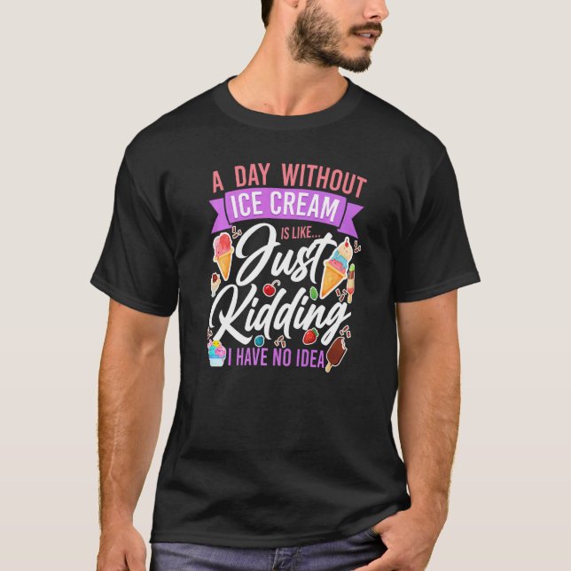 Isklubbskädda varje dag utan iskräm t shirt (Framsida)