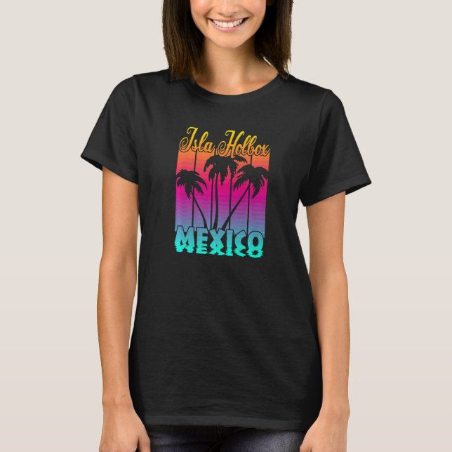 Isla Holbox Mexiko T Shirt (Framsida)