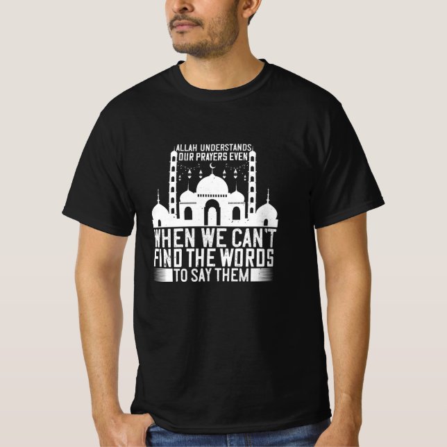 Islam - Allah förstår våra böner T Shirt (Framsida)