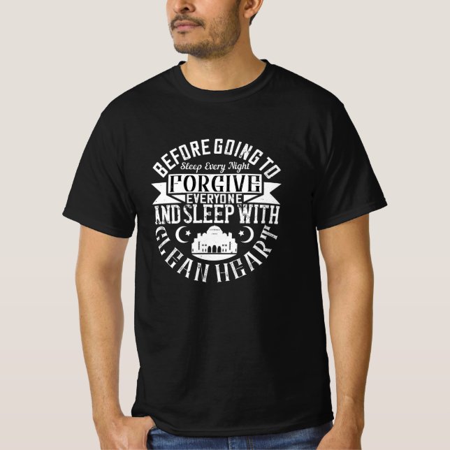 Islam - förlåt alla och sova med rent hjärta t shirt (Framsida)