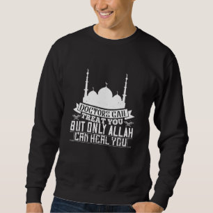 Islam - Läkare kan behandla er alla kan läka er Lång Ärmad Tröja