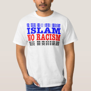Islam No Racism T Shirt