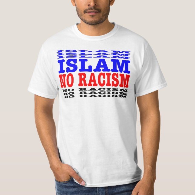 Islam No Racism T Shirt (Framsida)