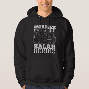 Islam - Oron slutar när Salah börjar Hoodie