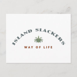 Island Slacker Way of Life Vykort