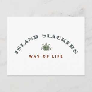 Island Slacker Way of Life Vykort