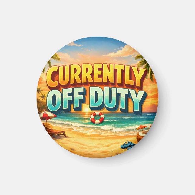 Island Sunset Beach Currently Off Duty  Magnet (Framsidan)