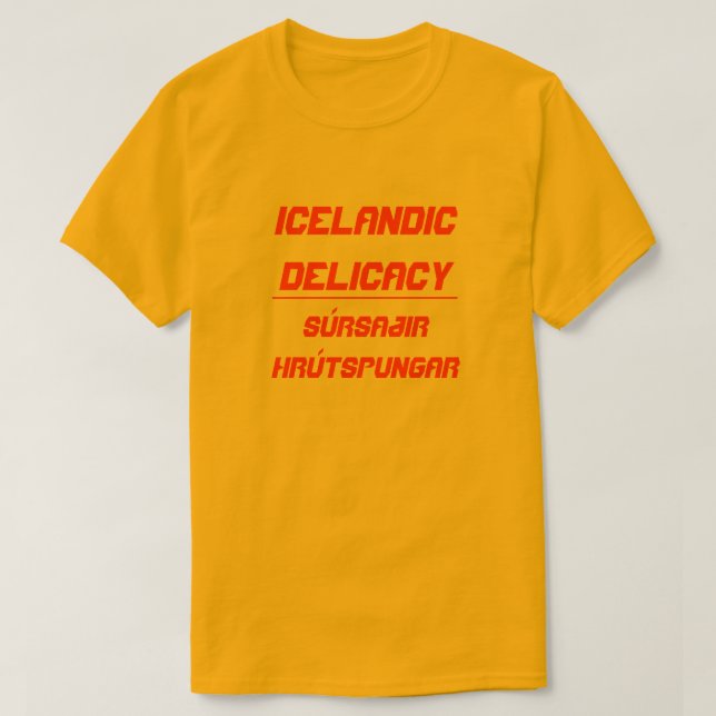 Islands Delicacy Súrsaðir hrútspungar T Shirt (Design framsida)