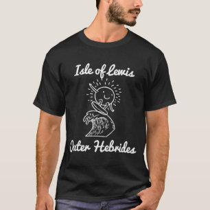 Isle of Lewis Outer Hebrides Scotland Surfing Souv T Shirt