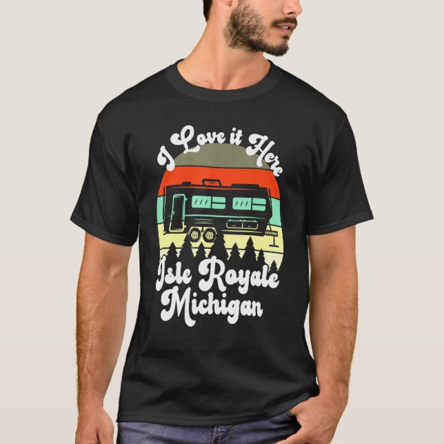 Isle Royale Michigan i Kärlek här Camping Travel T Shirt (Framsida)