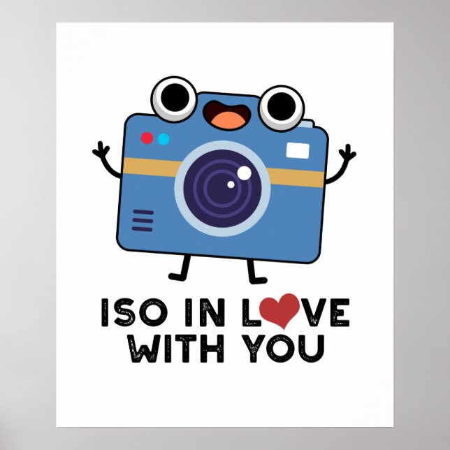 ISO i Kärlek med din fantastiska kamera Pun Poster (Framsidan)