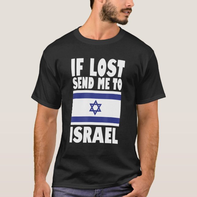 Israel Flag Design  If lost send me to Israel T Shirt (Framsida)
