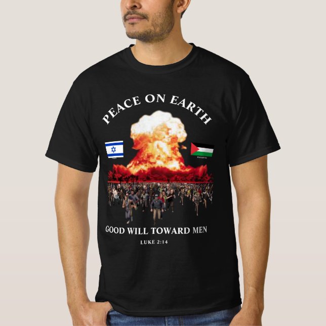 Israel - Palestina-krig (Luk 2:14) FRED  T Shirt (Framsida)