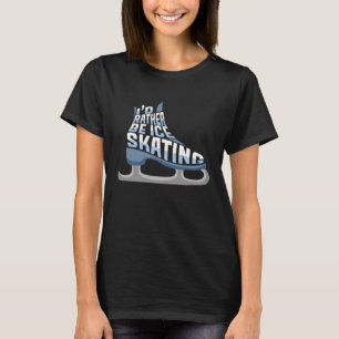 Isskal jag hellre skulle vara isskal t shirt