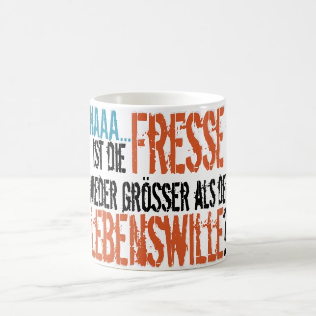 Ist die Fresse wieder Beßer als der Lebenswille? Magisk Mugg (Center)