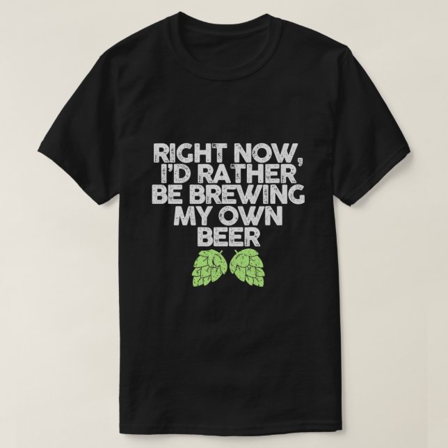 Istället för att bryta min egen Beer Funny Brewers T Shirt (Design framsida)
