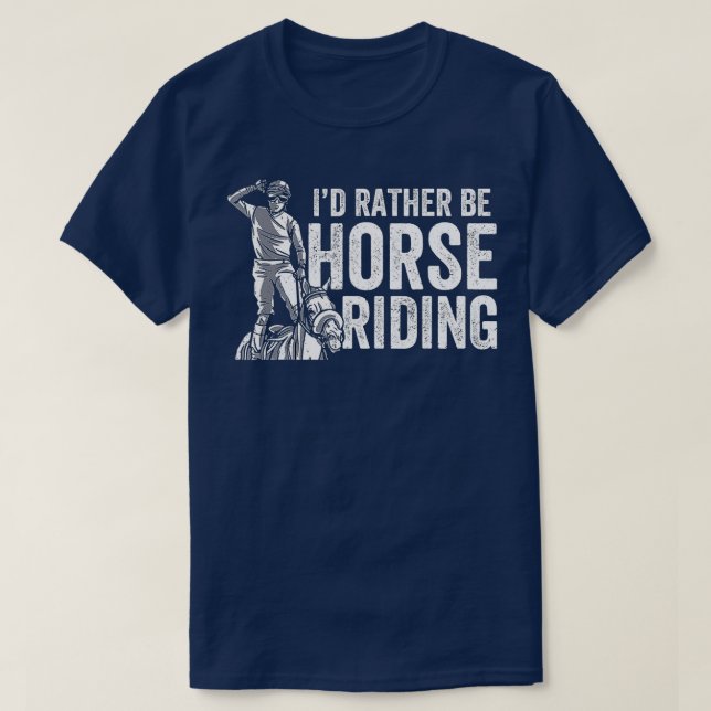 Istället för att vara Horse Riding Älskare Equestr T Shirt (Design framsida)